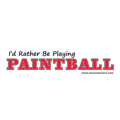 Wicked Sports Bumper Sticker - 2 Pack - I'd Rather Be Playing Paintball - White